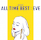 「ALL TIME BEST : EVE」